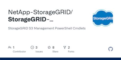 GitHub - NetApp-StorageGRID/StorageGRID-PowerShell-Module: StorageGRID S3 Management PowerShell ...