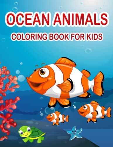 Ocean Animals Coloring Book For Kids: 30 Simple & Super Cute Ocean ...