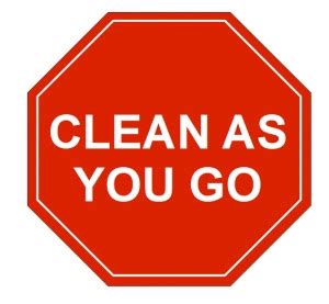 ALL ABOUT SAFETY: 'Clean As You Go'