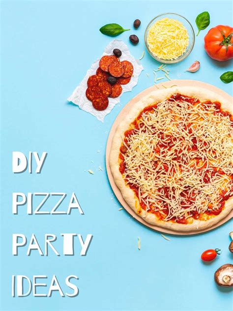 43 Easy Pizza Party Ideas for Adults - Fun Party Pop