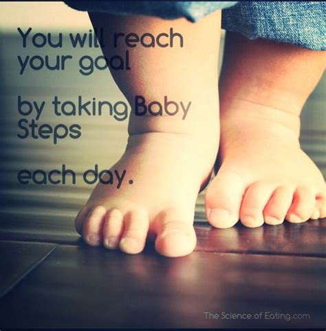 Baby Steps Quotes - Quotes