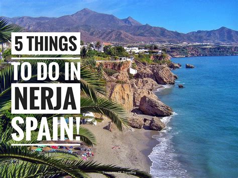 5 Things to do in Nerja Spain!. Treasures of Traveling in Nerja | by Luke Keeler | Medium