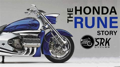 Honda Rune ...and everything about it: SRK Cycles - YouTube