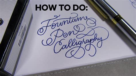 How to do Calligraphy with a Fountain Pen - YouTube