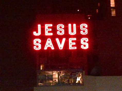 The "Jesus Saves" Signs Los Angeles,Ca: JESUS SAVES sign behind the ACE Hotel