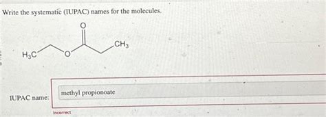 Solved Write the systemic (IUPAC) names for the molecule | Chegg.com