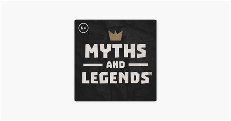 ‎Myths and Legends on Apple Podcasts