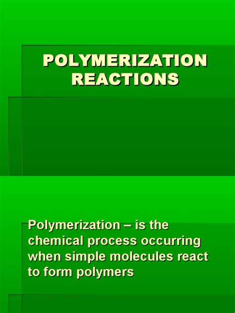 Polymerization Reactions | Polymerization | Radical (Chemistry)