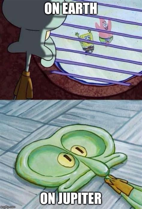 Squidward Looking Out The Window Meme Generator