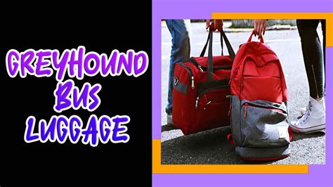 Greyhound Bus Luggage: Travel Hassle-Free