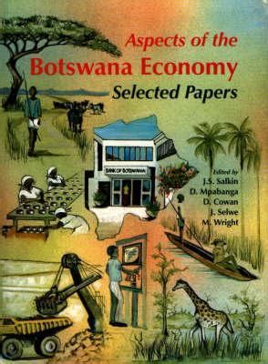 Aspects of the Botswana Economy: Selected Papers by J.S. Salkin et al. | Goodreads