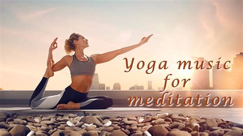 Yoga music for meditation. Playlist Music Mix 2020! - YouTube