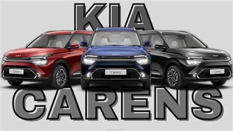 KIA Carens 2022 Compare 5 Variants Closer Looks