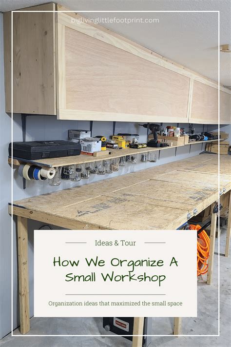 10 Ideas on How To Organize A Garage & Workshop - Big Living | Little Footprint