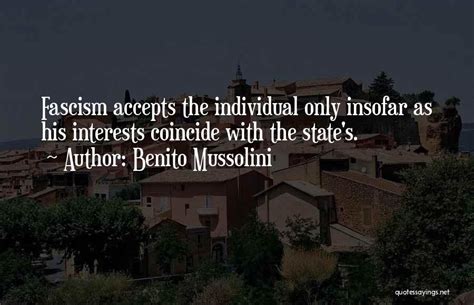 Benito Mussolini Famous Quotes & Sayings