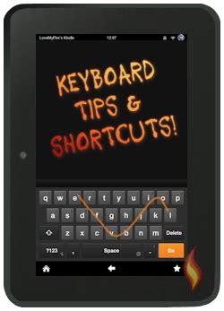 Kindle Fire Keyboard Tips and Shortcuts