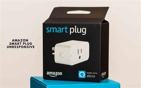 2 Ways To Fix Amazon Smart Plug Unresponsive - DIY Smart Home Hub