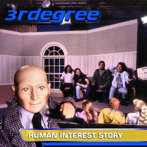 Human Interest Story (2013 Remaster) | 3RDegree