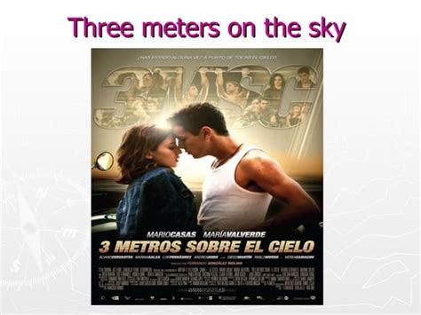 Three meters above the sky