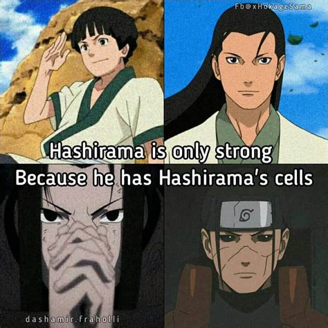 His cells are Hashirama cells because he is Hashirama : technicallythetruth