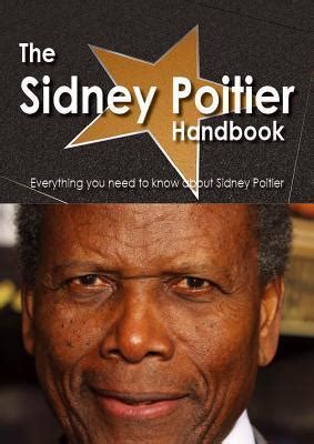 The Sidney Poitier Handbook - Everything You Need to Know about Sidney ...