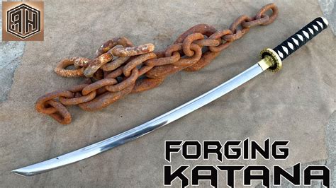 Forging a Katana from a Rusty Iron Chain