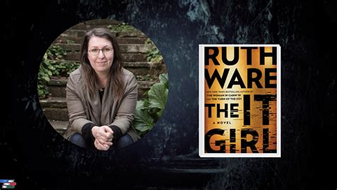 Ruth Ware, #1 NYT Bestselling Author “The It Girl” — Litchfield Books