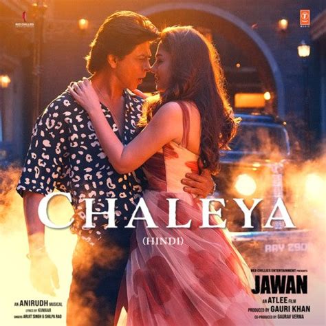 Chaleya (From "Jawan") Lyrics - Chaleya (From "Jawan") - Only on JioSaavn