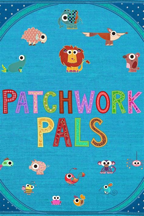 Patchwork Pals - Rotten Tomatoes