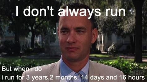 I just felt like running.... Forrest Gump Memes, 1990s Films, Funny Memes, Hilarious, I Don't ...