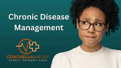 Chronic Disease Management - Coachella Valley Direct Primary Care