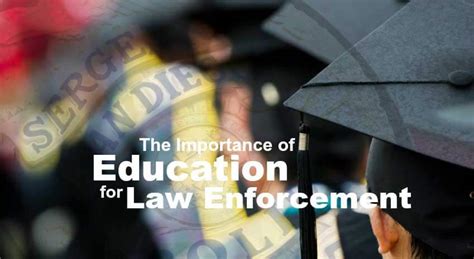 The Importance of Education for Law Enforcement