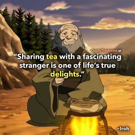 Uncle Iroh Tea Quotes - ShortQuotes.cc