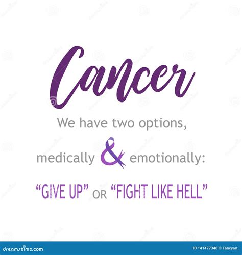 Cancer Survivor Quotes- Cancer Survivor Quotes- Give Up or Fight Like Hell Stock Vector ...