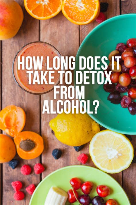 How Long Does It Take To Detox From Alcohol? - Detox DIY