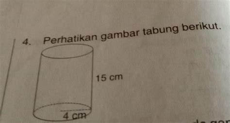 luas permukaan tabung pada gambar adalah 7 dan 15 - Andrea Piper