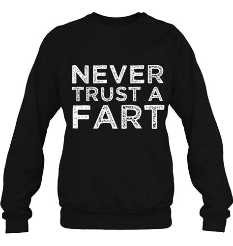 Funny Fart Joke Gift Never Trust A Fart Meme Farting Farter Premium T-Shirt | TeeHerivar