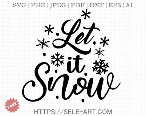 Free Let It Snow SVG - Free Svg with SeleART | Cricut christmas ideas, Let it snow, Christmas ...