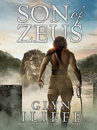 Son of Zeus (Heracles Trilogy #1) by Glyn Iliffe