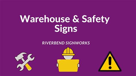 Warehouse Signage & Safety Signs - | Riverbend Signworks