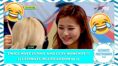 TWICE MOST FUNNY AND CUTE MOMENTS !!! || ULTIMATE MULTIFANDOM 99 ...