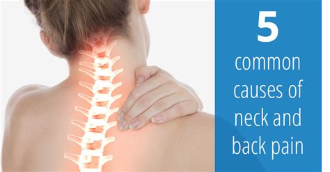 The 5 Common Causes of Neck and Back Pain