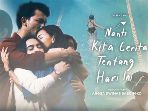 Sinopsis Film Nanti Kita Cerita Tentang Hari Ini | Tagar