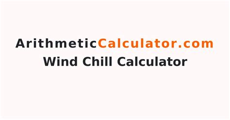 Wind Chill Calculator Online | How do you Calculate Wind Chill? Or how is windchill calculated?