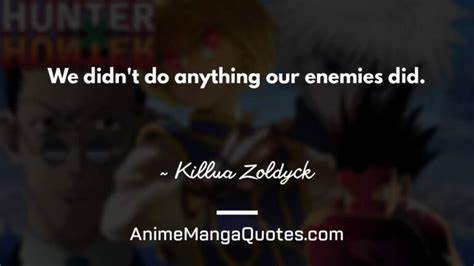 Best (HxH) Hunter X Hunter Quotes: Funny & Inspirational Killua, Ging, Hisoka » Anime Manga Quotes