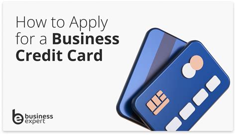 How to Apply for a Business Credit Card - Business Expert