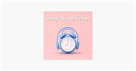 ‎Sleep Noise Timer on Apple Podcasts