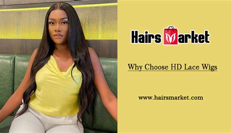 Why Choose HD Lace Wigs – Hairsmarket