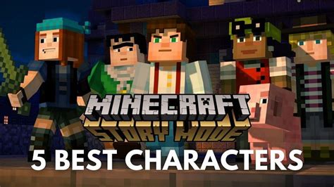 5 best characters in Minecraft Story Mode