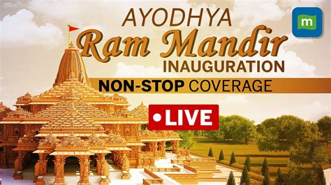 Ayodhya Ram Mandir LIVE: Temple Inauguration Ceremony Non-stop Coverage ...